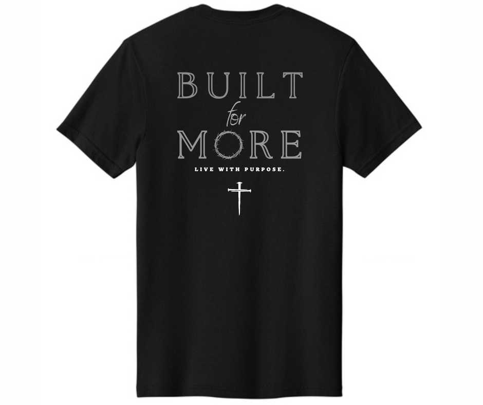 Built for More Unisex Tee (Pre-Order Item)